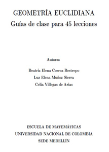 Geometría Euclidiana – Guías de clase para 45 lecciones