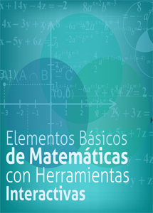 Elementos Básicos de Matemáticas con Herramientas Interactivas