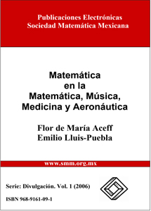 Matemática en la Matemática, Música, Medicina y Aeronáutica