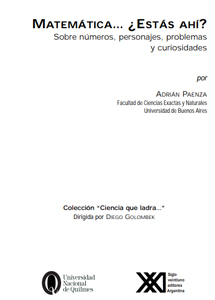 Matemática… ¿Estás ahí?: Sobre números, personajes, problemas y curiosidades