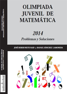 Olimpiada Juvenil de Matemática 2014: Problemas y Soluciones